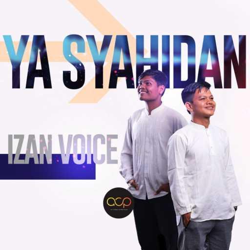 كلمات اغنية Izan Voice – Ya Syahidan مكتوبة