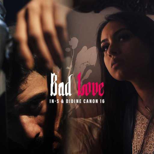 كلمات اغنية IN-S & ديدين كانون 16 – Bad Love مكتوبة
