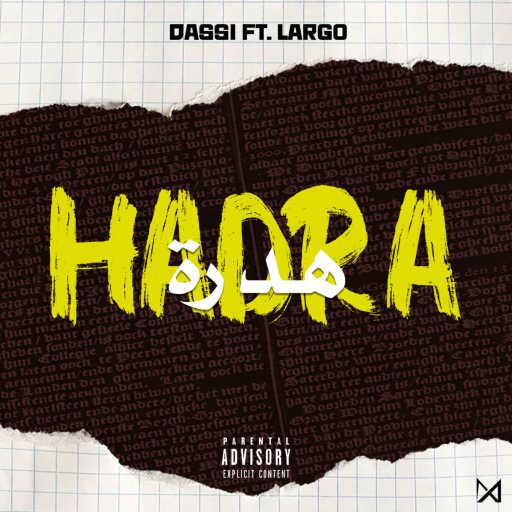 كلمات اغنية Dassi – Hadra (feat. Largo) مكتوبة