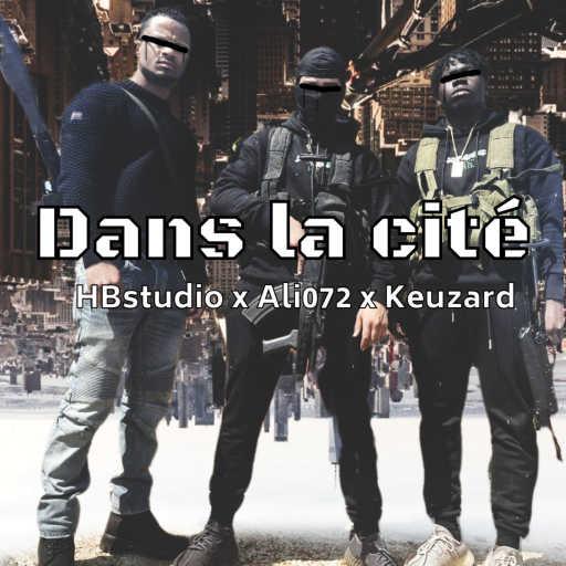 كلمات اغنية Keuzard, Ali072 & HBstudio – Dans La Cité مكتوبة