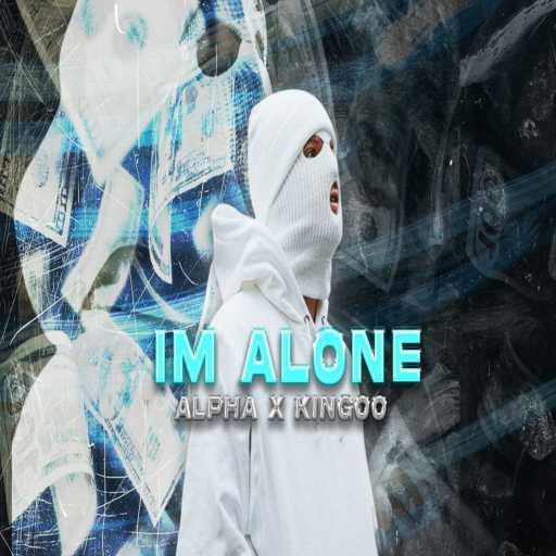 كلمات اغنية ALPHAA – Im alone مكتوبة