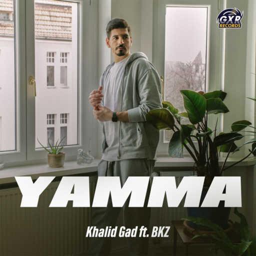 كلمات اغنية خالد جاد – Yamma (feat. BKZ) مكتوبة