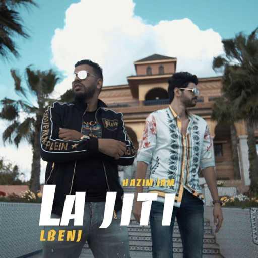 كلمات اغنية لبنج – La Jiti (feat. Hazim Jam) مكتوبة