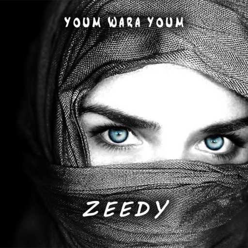 كلمات اغنية Zeedy – Youm Wara Youm مكتوبة