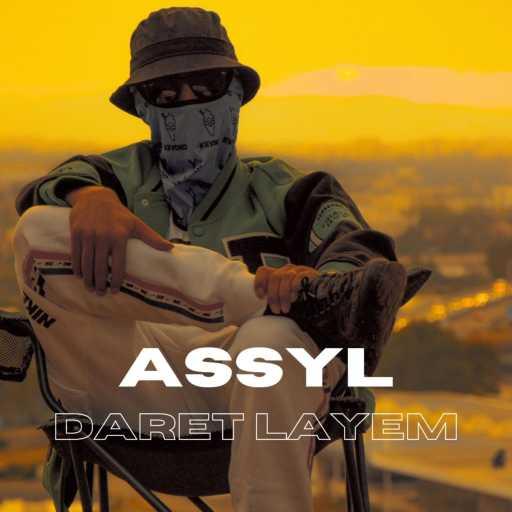 كلمات اغنية Assyl – Daret Layem مكتوبة