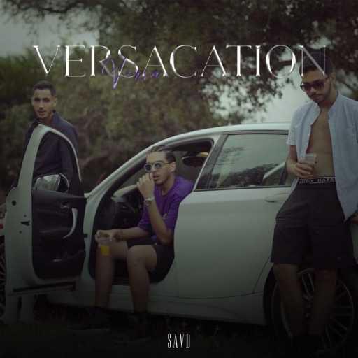 كلمات اغنية Versa999 – Versacation مكتوبة