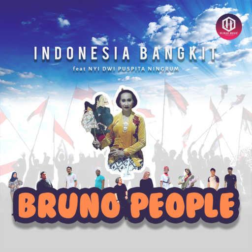 كلمات اغنية Bruno People – Indonesia Bangkit (feat. Nyi Dwi Puspita Ningrum) مكتوبة