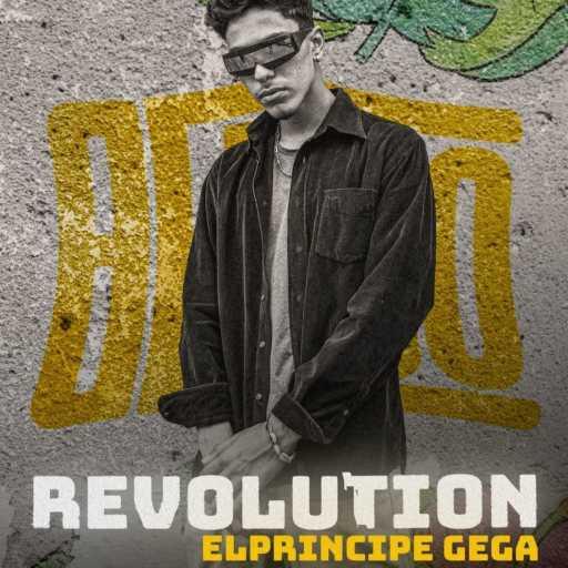 كلمات اغنية ElprincipeGega – REVOLUTION مكتوبة