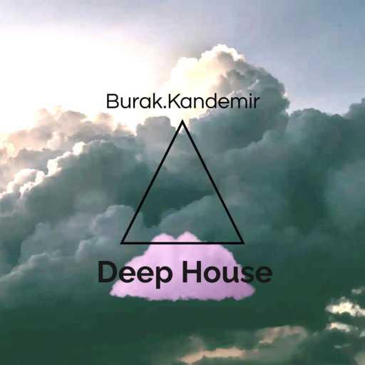 كلمات اغنية Burak.Kandemir – Deep House 1 مكتوبة