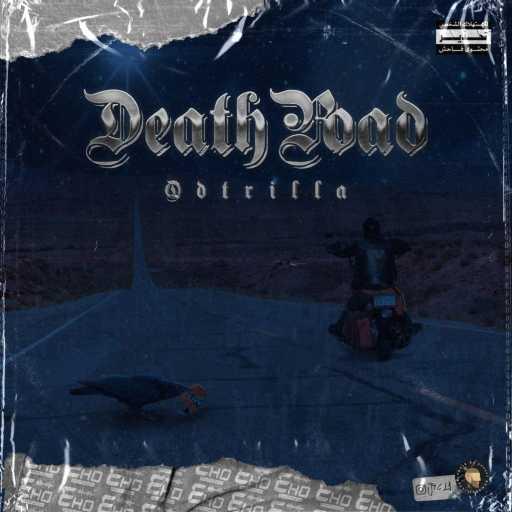 كلمات اغنية qdtrilla – death road مكتوبة