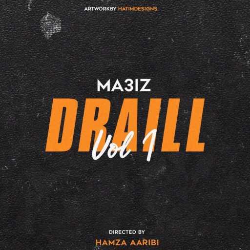 كلمات اغنية MA3IZ – DRAILL مكتوبة