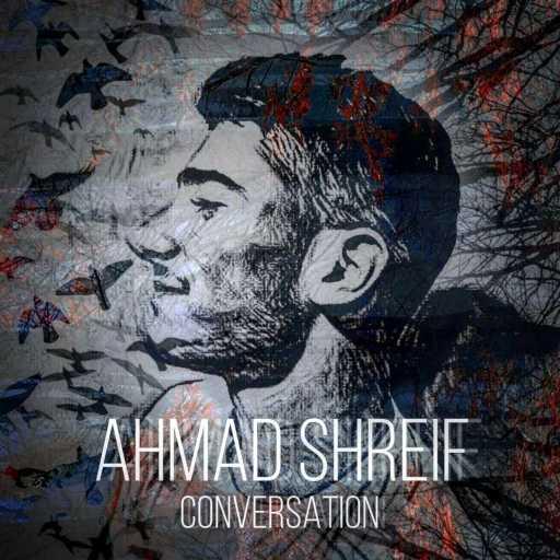 كلمات اغنية أحمد شريف – CONVERSATION مكتوبة