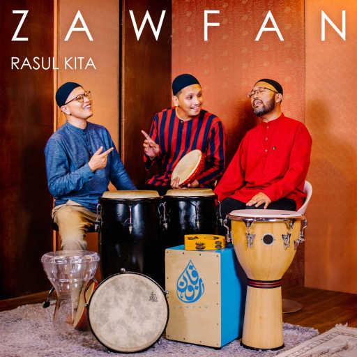 كلمات اغنية Zawfan – Rasul Kita مكتوبة