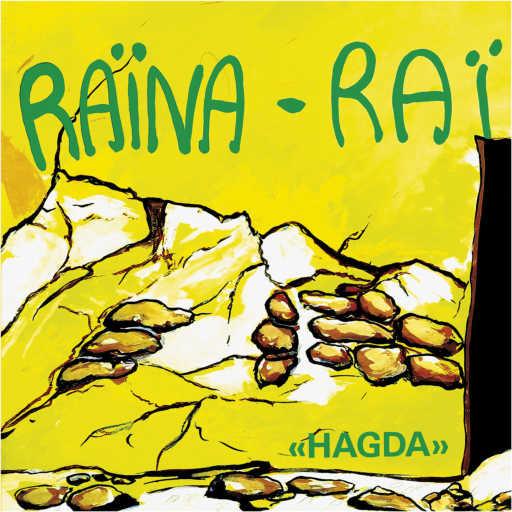 كلمات اغنية راينا راي – Hagda (40th Anniversary) مكتوبة