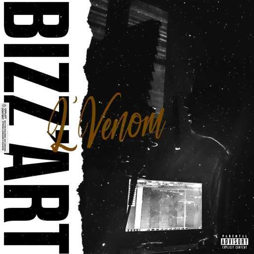 كلمات اغنية L’Venom – Bizz’Art مكتوبة