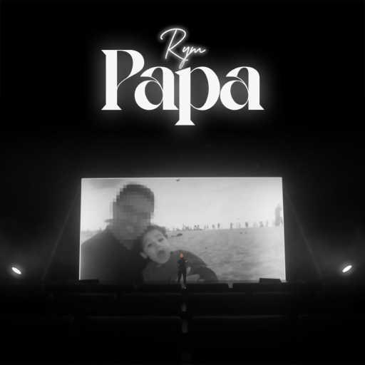 كلمات اغنية Rym – Papa مكتوبة