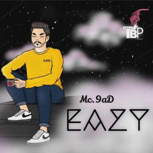 كلمات اغنية Mc 9aD – Eazy مكتوبة