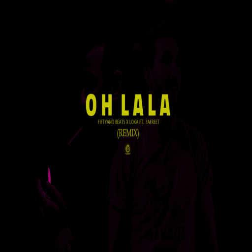 كلمات اغنية فيفتيانو – Oh La La (feat. Ali Loka & 3afreet) (Remix) مكتوبة