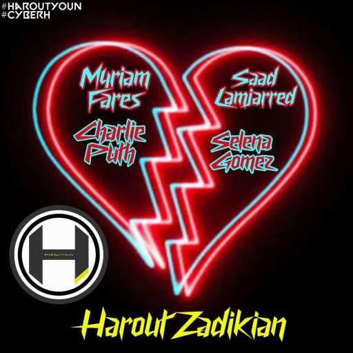 كلمات اغنية هاروت زاديكيان – حالة حلوة زهرة & We Don’t Talk Anymore & عدى الكلام مكتوبة