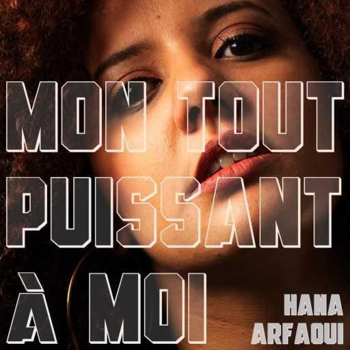 كلمات اغنية هناء عرفاوي – Mon Tout Puissant A moi مكتوبة