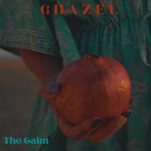 كلمات اغنية Ghazel & Aysu Çöğür – The Calm مكتوبة