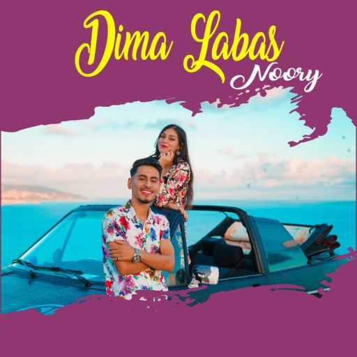 كلمات اغنية Noory – Dima Labas مكتوبة