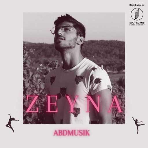 كلمات اغنية Abdmusik – Zeyna مكتوبة