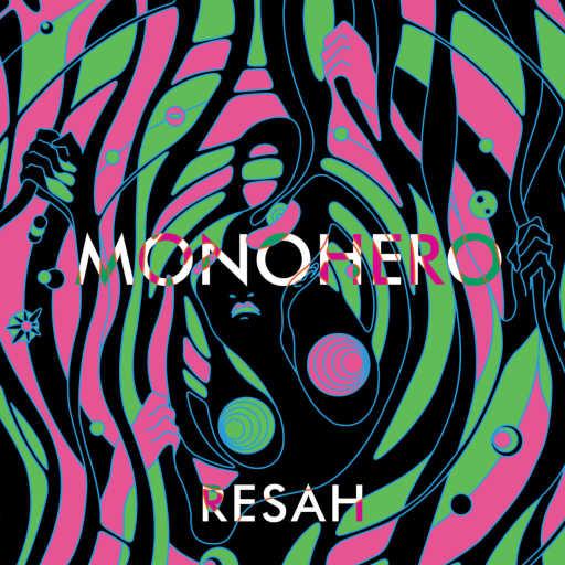 كلمات اغنية Monohero – Resah مكتوبة