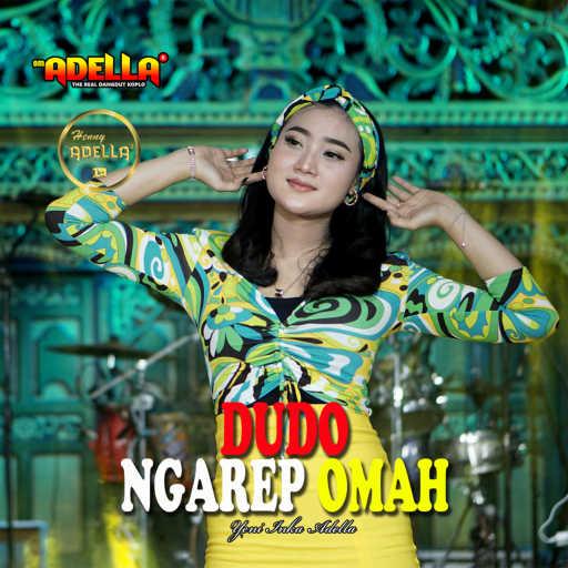 كلمات اغنية Yeni Inka Adella – Dudo Ngarep Omah مكتوبة