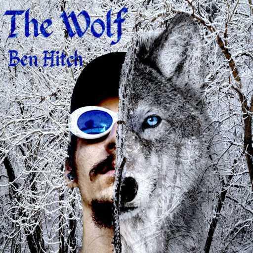 كلمات اغنية Ben Hitch – The Wolf مكتوبة