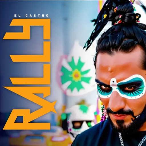 كلمات اغنية كاسترو – Rally مكتوبة