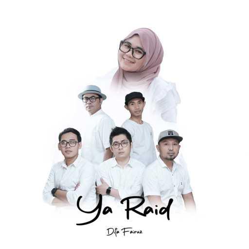 كلمات اغنية Fairuz Band – Ya Raid (feat. DITA FAIRUZ) مكتوبة