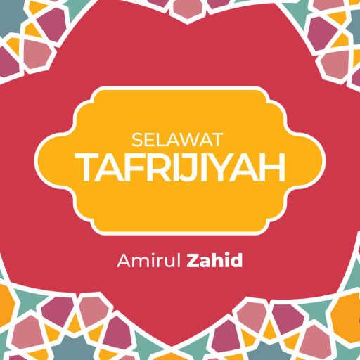 كلمات اغنية Amirul Zahid – Selawat Tafrijiyah مكتوبة