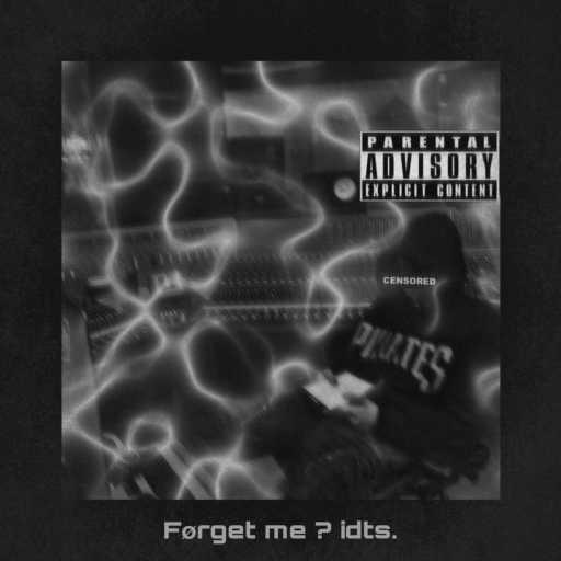 كلمات اغنية Slashhie – Forget me ? idts مكتوبة