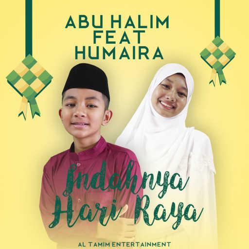 كلمات اغنية Abu Halim – Indahnya Hari Raya (feat. Humaira) مكتوبة