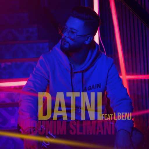 كلمات اغنية منعم سليماني – Datni مكتوبة