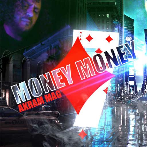 كلمات اغنية اكرم ماج – Money Money مكتوبة