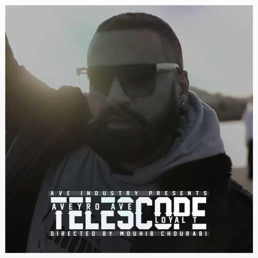 كلمات اغنية أفيرو افي – TELESCOPE (ft. Loyal T) مكتوبة