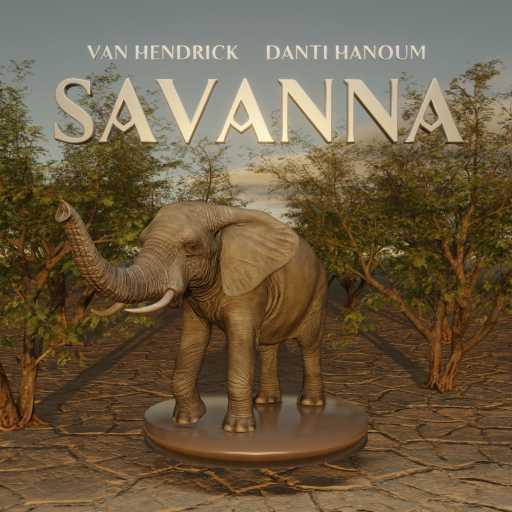 كلمات اغنية Van Hendrick – SAVANNA (feat. Danti Hanoum) مكتوبة