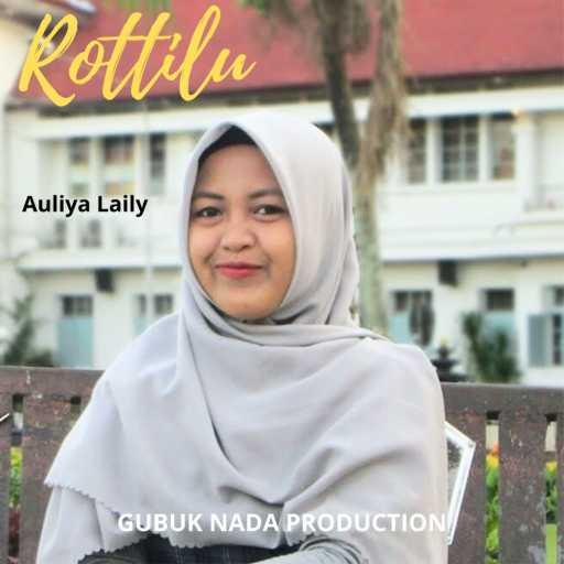 كلمات اغنية Auliya Laily – Rottilu (feat. Gubuk Nada Production) مكتوبة