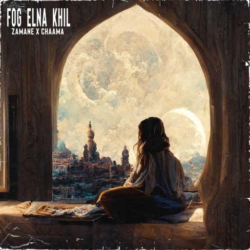 كلمات اغنية Chaama & Zamane – Fog Elna Khil (feat. Hesham Hamra) مكتوبة