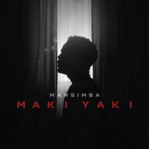 كلمات اغنية مارسيمبا – Maki Yaki مكتوبة