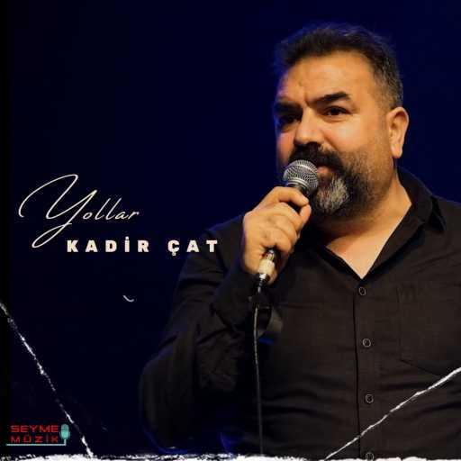 كلمات اغنية Kadir Çat – Bêynid Develî مكتوبة