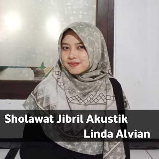 كلمات اغنية Linda Alfian – SHOLAWAT JIBRIL AKUSTIK مكتوبة