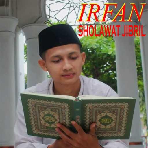 كلمات اغنية Irfan – SHOLAWAT JIBRIL مكتوبة