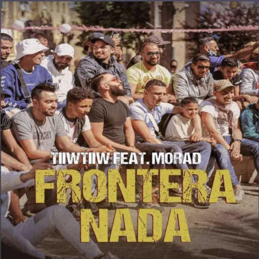 كلمات اغنية تيوتيو – Frontera Nada (feat. Morad) مكتوبة