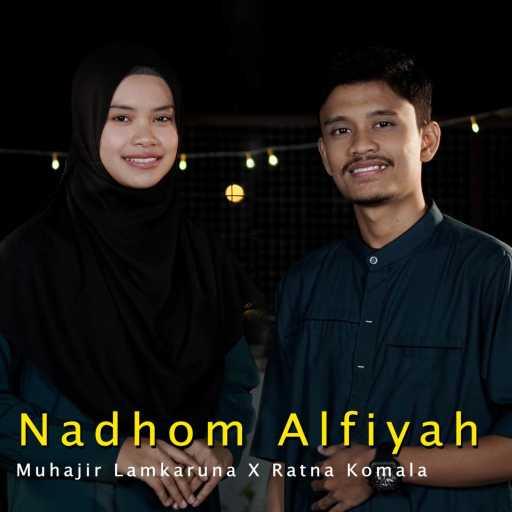 كلمات اغنية Muhajir Lamkaruna & Ratna Komala – Nadhom Alfiyah مكتوبة