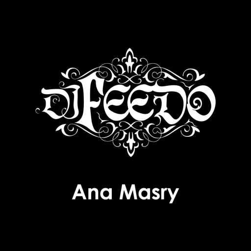 كلمات اغنية دي جي فيدو – Ana Masry مكتوبة