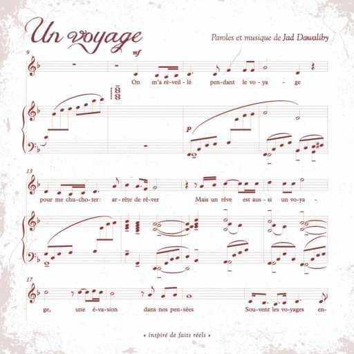كلمات اغنية جاد دواليبي – Un voyage مكتوبة