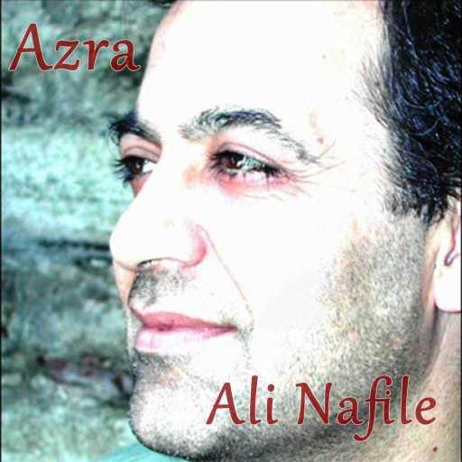 كلمات اغنية Ali Nafile – Azra مكتوبة